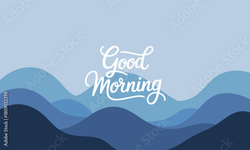 Start your day positively with this calming image featuring soft blue waves and the text 'Good Morning,' perfect for a refreshing and serene beginning.
