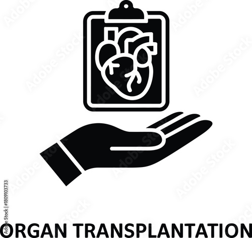 Heart organ transplantation concept icon with hand and medical clipboard symbol