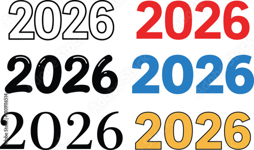 Six distinct graphic variations of the number 2026 displayed in different fonts, colors, and styles, including outline, solid, glossy, and 3D effects.