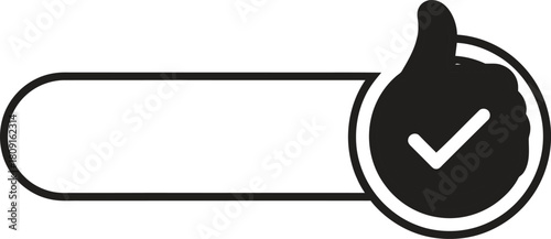 A black and white thumbs up icon with a checkmark inside a circle, with a blank rectangle for text, perfect for positive feedback