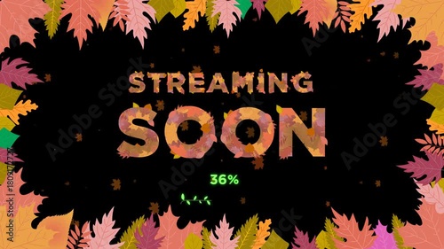 Streaming Soon Title in Autumnal Letters full of leaves and foliage