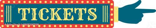 Marquee sign showing tickets and directional arrow