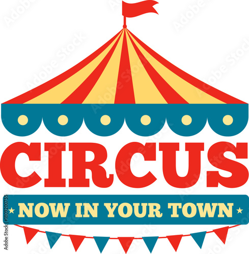 Circus tent illustration announcing event now in town