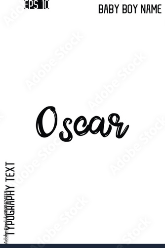Oscar   -Modern Baby Boy Names Brush Text Typography Hand Drawn Lettering Vector