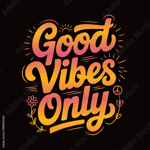 Good Vibes Only Retro Typography T-Shirt Design