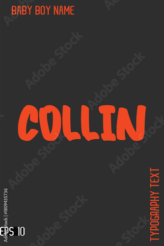 Collin  -Fancy and Modern Baby Boy Name Vector Stylish Bold Cursive Text Typography