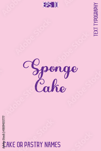 Sponge Cake  -Sweet Delight Cake Typography Text Lettering Design