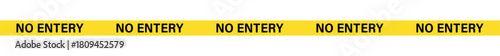 A yellow banner with the words no entry repeated five times in black letters on a white background