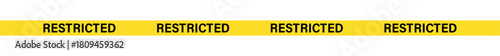 A yellow banner with the word restricted repeated four times in bold black letters on a white background, caution tape