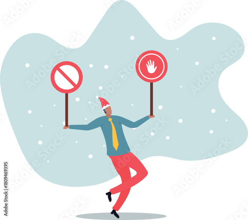 Forbidden, prohibited or restriction, stop sign caution or banned attention, illegal, wrong or false information to avoid, risk and danger .about a man and his life.