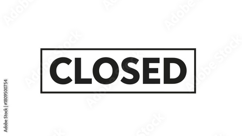 Black text CLOSED inside a black rectangular border