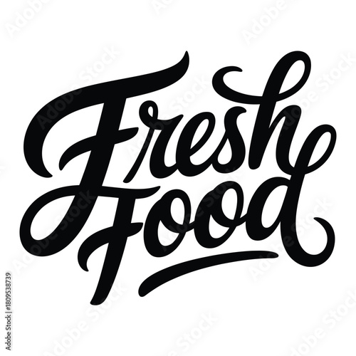 Handwritten Fresh Food lettering for menu or packaging design