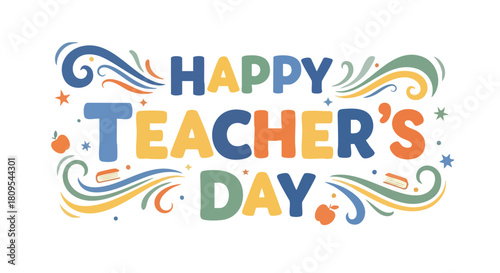 Festive Teacher's Day Celebration with Playful Typography and Charming Illustration Accents that Celebrates Educators