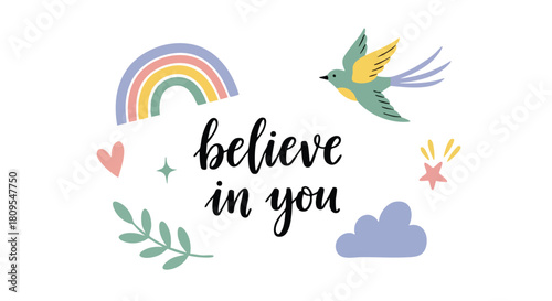 Inspiring whimsical design with a motivational quote and enchanting natural elements, promoting self-belief and positivity