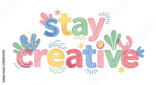 Encouraging creativity: A colorful hand-drawn typography design promoting imaginative thinking and artistic expression