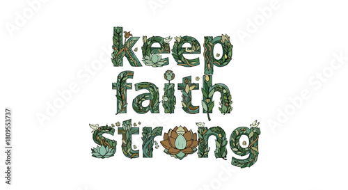 Inspiring typographic design with floral elements, featuring words of encouragement and botanical textures on a white background