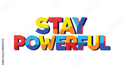 Vibrant Typographic Design with Motivational Message: A Colorful Illustration Promoting Resilience and Strength through Inspiring Lettering