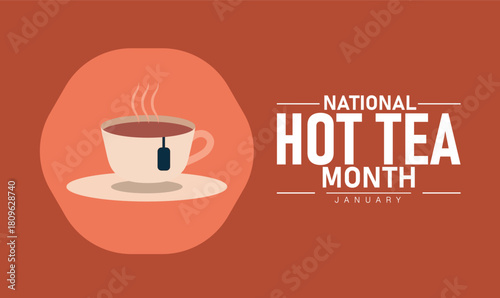 National Hot Tea Month Poster Banner and Background Design Template Featuring Steaming Cup Illustration Herbal Leaves Warm Beverage Theme for Relaxation Wellness Comfort and Tea Culture