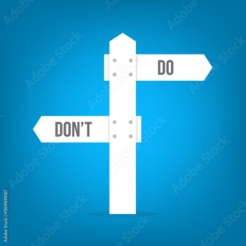 Do and don't signs, positive suggestion and negative to avoid, correct and false answer	
