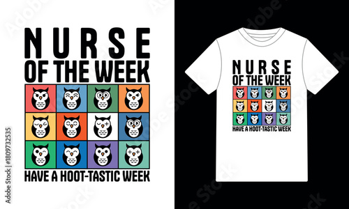 Nurse of the Week Hoot-Tastic Owl Design T-Shirt