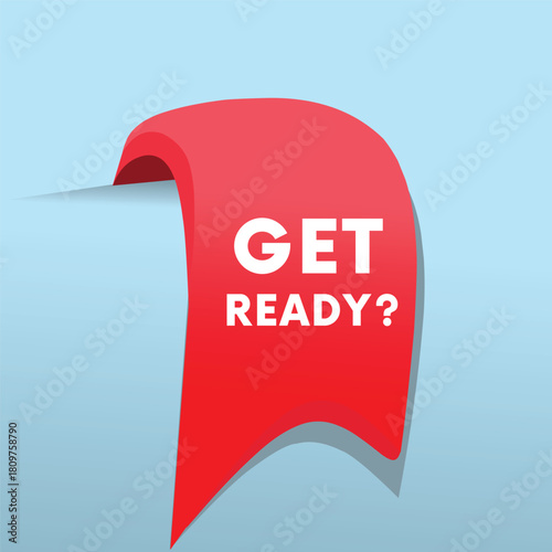 Get ready banner illustration design label for advertising product, vector element editable sign.