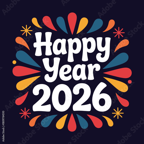 Festive happy year 2026 greeting card with colorful floral frame on dark blue background, celebration for the upcoming year, holiday season