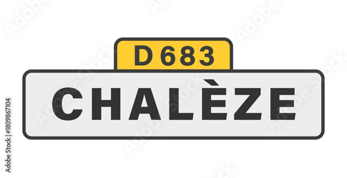 CHALÈZE D683 panneau entrée d'agglomération, (symbolique)