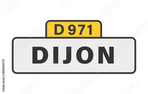 DIJON D971 panneau entrée d'agglomération, (symbolique)