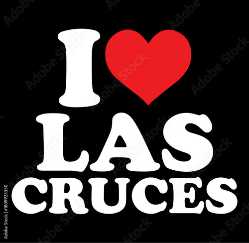 Iconic i love las cruces text design with a distinctive silhouette perfect for travel souvenirs and local pride
