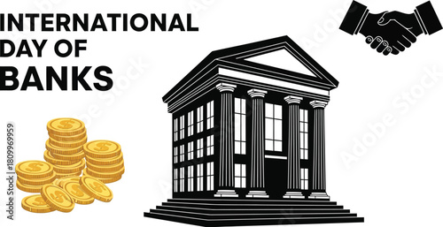 International Day of Banks concept with bank building, coin stack, handshake, and text