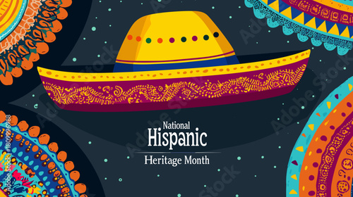 text "National Hispanic Heritage Month " in bold, on top of an illustrated sombrero and vibrant Mexican patterns background. Navy blue, yellow, orange, red, green, turquoise, purple. Colors that repre