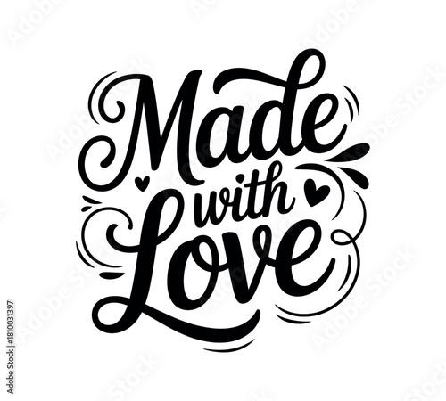 Decorative "Made with Love" calligraphy design with hearts and flourishes.
