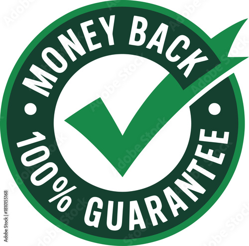 100% Money Back Guarantee Circle Seal Vector Graphic Design with Green Check Mark Icon for E-Commerce and Product Confidence