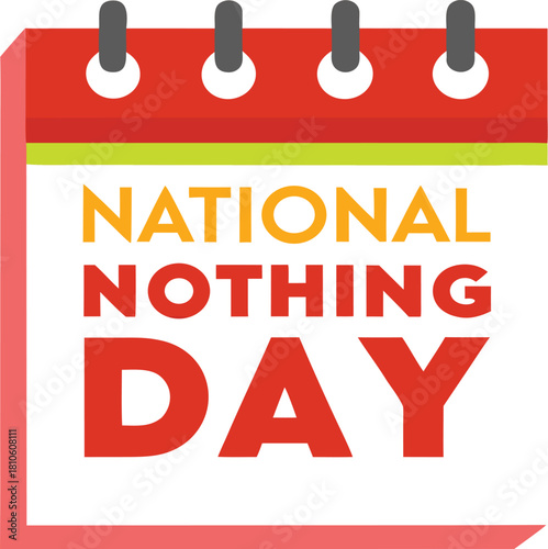 National nothing day celebration with calendar and bold text