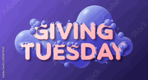 Giving Tuesday 3D Bubble Typography on Dark Purple Background