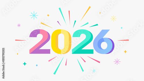 Colorful illustration of the year two thousand and twenty six with celebratory starbursts around it