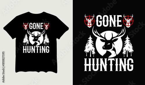 Gone hunting t-shirt design for t-shirt quotes or poster svg printable cut file