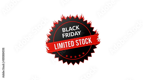 Limited Stock Alert - Black Friday Promotional Design Black Friday Badge with Flames and Red Banner 
