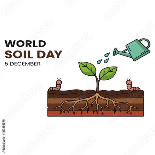 World Soil Day, 5 December: Illustration of Seedling Being Watered Above Soil Profile with Roots and Earthworms, Emphasizing Soil Health, Hydration, Conservation, and Plant Cultivation.