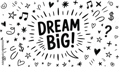 Dream Big text with hand-drawn doodles and symbols on white lettering