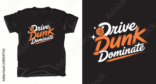 Drive dunk dominate basketball graphic vector art t-shirt design print
