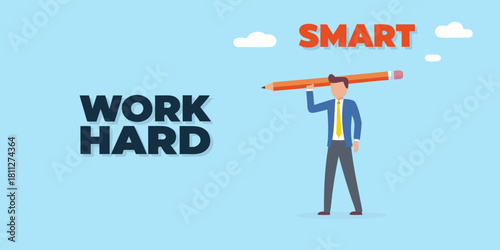 Work hard and smart business success concept with man and pencil