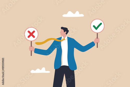 Businessman making choice between right and wrong decisions holding checkmark and cross signs, approval or rejection concept.