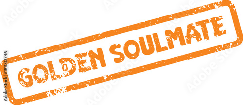 Golden Soulmate rubber stamp impression for profound love and lasting partnership