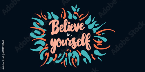 flat vector inspirational banner with text believe in yourself
