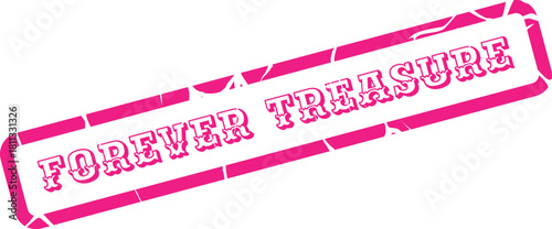 Forever Treasure vibrant pink grungy rubber stamp with textured border for special items