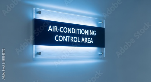 Air-Conditioning Control Area Illuminated Signage Displaying Important Information