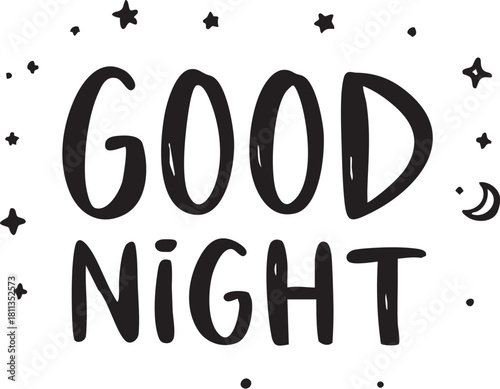 Good Night Hand Drawn Lettering Vector Illustration. Sweet Dreams, Sleep, and Stars Calligraphy for Nursery Poster.