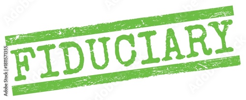 FIDUCIARY text on green lines stamp sign.