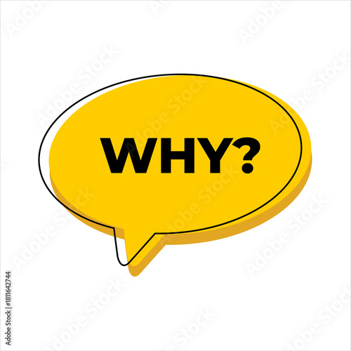 WHY is the question word bubble language. Speech bubble communication with why text